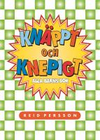 Kn&auml;ppt och knepigt : alla barns bok