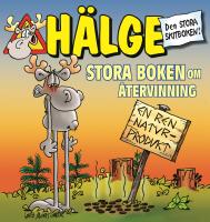 H&auml;lge. Stora boken om &aring;tervinning