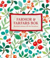 Farmor och farfars bok : samlade minnen till vårt barnbarn
