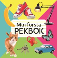 Min f&ouml;rsta pekbok