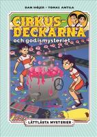 L&auml;ttl&auml;sta mysterier. Cirkusdeckarna och godismysteriet