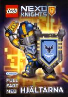 LEGO Nexo knights. Full fart med hj&auml;ltarna