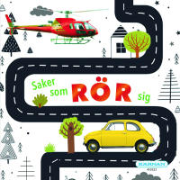 Saker som r&ouml;r sig