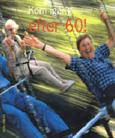 Kom ig&aring;ng efter 60