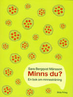Minns du? En bok om minnestr&auml;ning