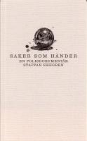 Saker som händer : En polisdokumentär