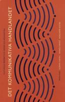 Det kommunikativa handlandet : Kulturella perspektiv p&aring; medier och konsumtion