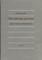 Men &auml;nd&aring; m&aring;ste jag ber&auml;tta : Studier i skandinavisk f&ouml;rintelselitteratur