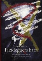 Heideggers barn - Hannah Arendt, Karl L&ouml;with, Hans Jonas och Herbert Marcus