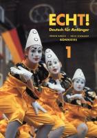 Echt! : deutsch f&uuml;r Anf&auml;nger. 1, Allt i ett-bok