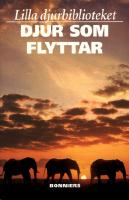 Lilla djurbiblioteket 2 Djur som flyttar
