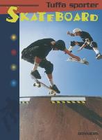 Tuffa sporter, Skateboard