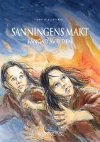 Fångad av elden, Sanningens makt del 3