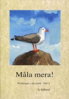 M&aring;la mera!