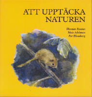 Att uppt&auml;cka naturen