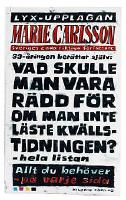 Vad skulle man vara r&auml;dd f&ouml;r om man inte l&auml;ste kv&auml;llstidningen?