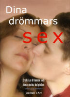 Dina dr&ouml;mmars sex