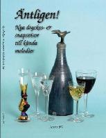 &Auml;NTLIGEN! Nya snapsvisor till k&auml;nda melodier