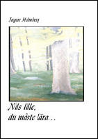 Nils lille, du m&aring;ste l&auml;ra-