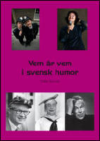 Vem &auml;r vem i svensk humor