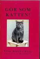G&ouml;r som katten!