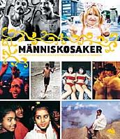 M&auml;nniskosaker : dikter och noveller p&aring; liv och d&ouml;d fr&aring;n Afrika, Asien och Latinamerika