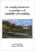 En ensidig betraktelse av familjer och samh&auml;lle i f&ouml;rvandling