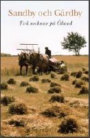 Sandby och G&aring;rdby:  tv&aring; socknar p&aring; &Ouml;land