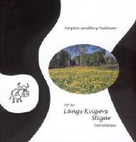 Ett &aring;r l&auml;ngs kvigors stigar