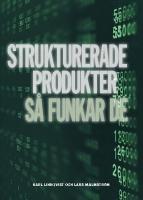 Strukturerade produkter : s&aring; funkar de
