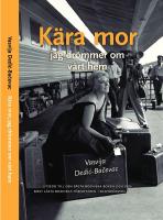 K&auml;ra mor : jag dr&ouml;mmer om v&aring;rt hem
