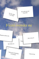 F&ouml;rst&aring; svenska nu