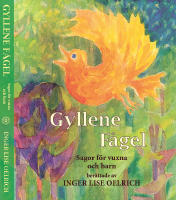 Gyllene f&aring;gel : sagor f&ouml;r vuxna och barn