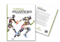 Vinna Framtiden : entreprenörskap, kompetens och samverkan