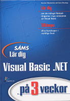 L&auml;r dig Visual Basic .NET p&aring; 3 veckor