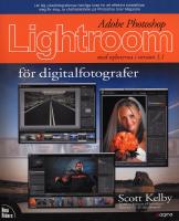 Adobe Photoshop Lightroom f&ouml;r digitalfotografer : [med nyheterna i version 1.1]