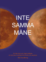 Inte samma m&aring;ne