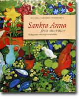 Sankta Anna : Jesu mormor : kultgestalt och inspirationsk&auml;lla