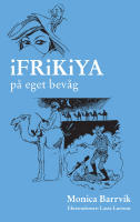 iFRiKiYA : p&aring; eget bev&aring;g : svenskar och andra i f&ouml;rskingringen
