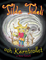 Tilde Tideli och K&auml;rntrollet
