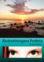 &Auml;lvdrottningens profetia