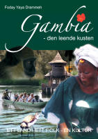 Gambia - den leende kusten - ett land, ett folk, en kultur