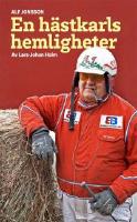 En h&auml;stkarls hemligheter - Alf Jonsson