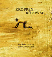 Kroppen r&ouml;r p&aring; sej