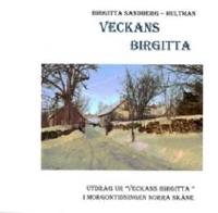 Veckans Birgitta - En stockholmska p&aring; drift i Sk&aring;ne