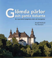Gl&ouml;mda p&auml;rlor och gamla bekanta : en resa bland &ouml;stg&ouml;tska slott och herrg&aring;rdar