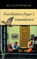 Svarth&auml;ttan flyger i ensamheten