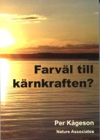 Farv&auml;l till k&auml;rnkraften?