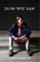 Du &auml;r "inte" sjuk