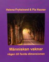 M&auml;nniskan vaknar : v&auml;gen till femte dimensionen